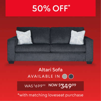 50% off Altari Sofa now $299.99 with purchase of matching reg price loveseat