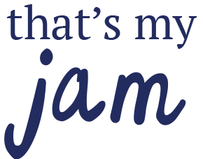 that's my jam