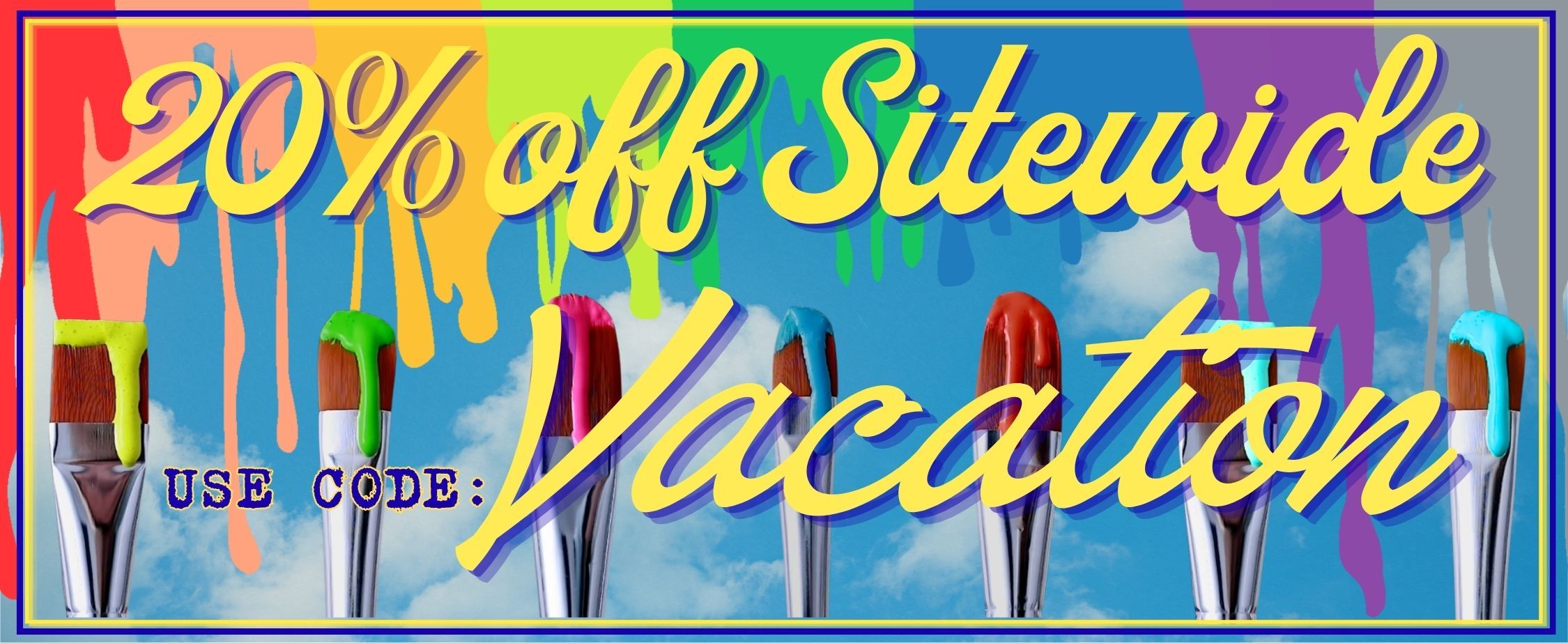 20% off Sitewide Vacation with colorful paintbrushes in the background.