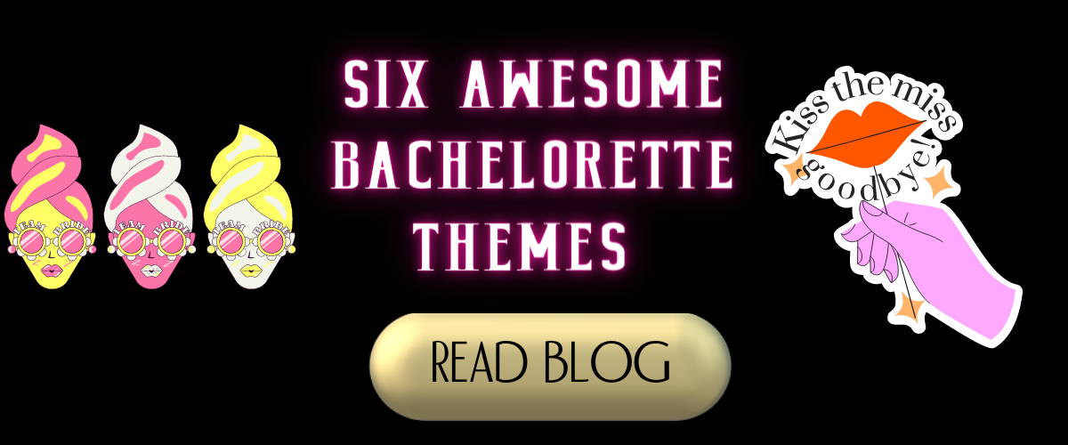 Bachelorette party invitations and  itineraries 