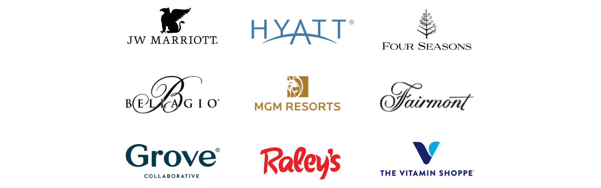 JW Marriott, Hyatt, Four Seasons, Bellagio, MGM Resorts, Fairmont, Grove, Raley's, The Vitamin Shoppe 