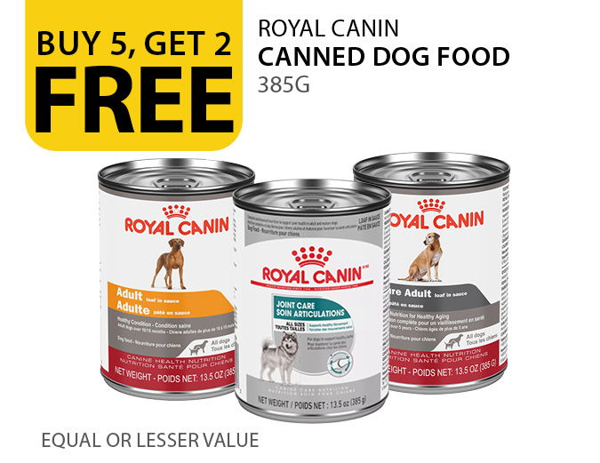 Buy 5, get 2 free Royal Canin canned dog food 385g. Equal or lesser value