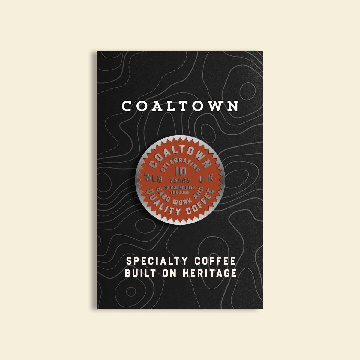 Coaltown 10 Year Anniversary Pin