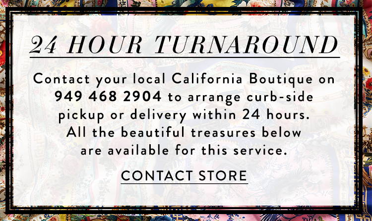 24 Hour Turnaround | Contact our California Boutique on 949 468 2904 for pick up or delivery in 24 hours