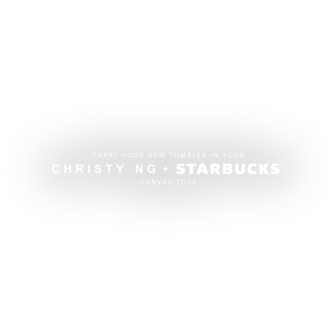 CHRISTY NG + STARBUCKS DESIGNER SERIES