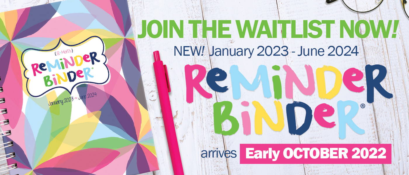 Join the waitlist for Reminder Binder®