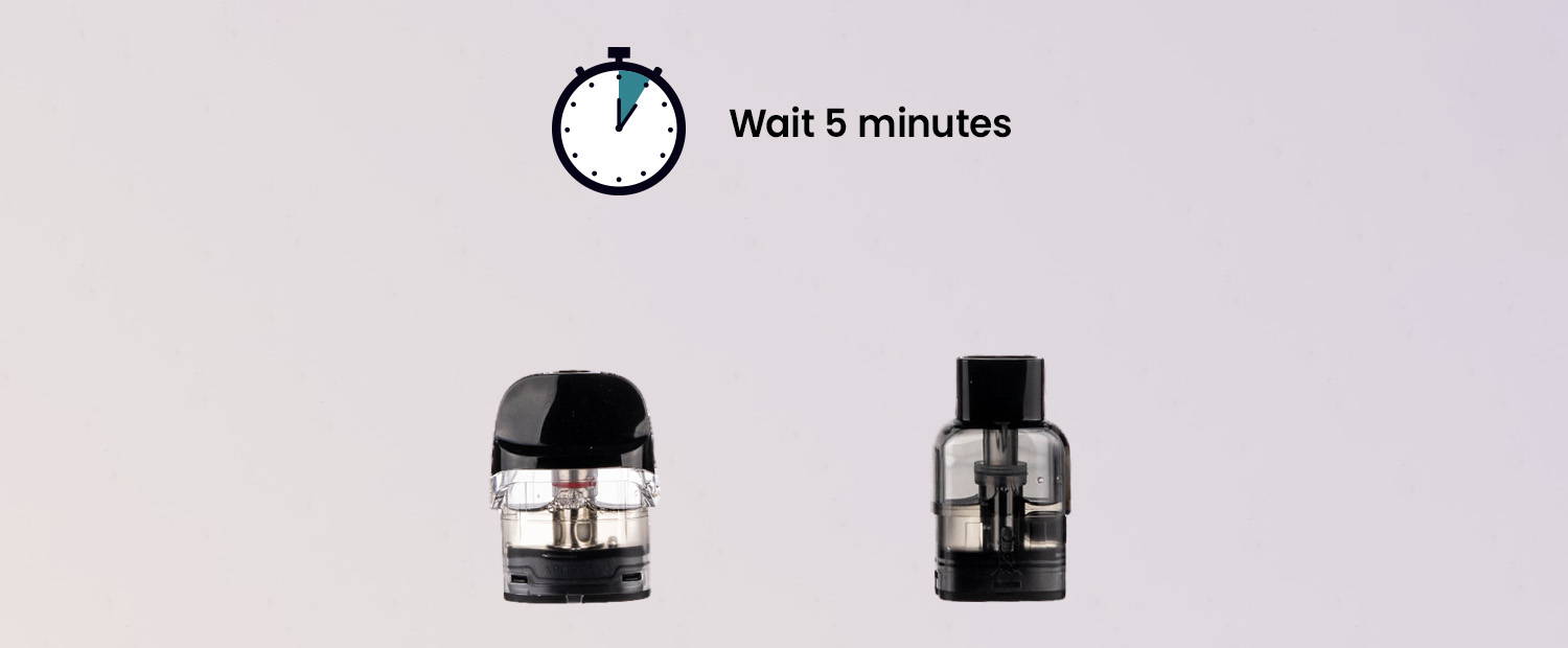 Fill a New Pod with E-Liquid and Wait 5 Minutes