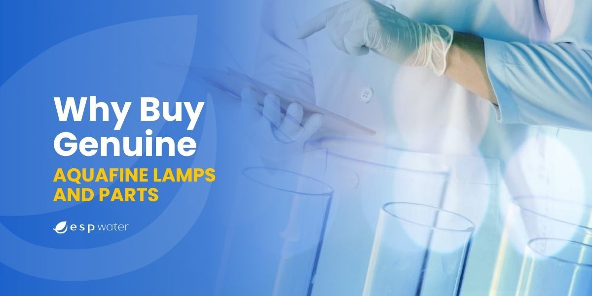 Why Buy Genuine Aquafine Lamps and Parts