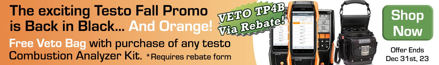 The exciting testo fall promotion is back. Get a free veto TP4B with purchase and rebate.