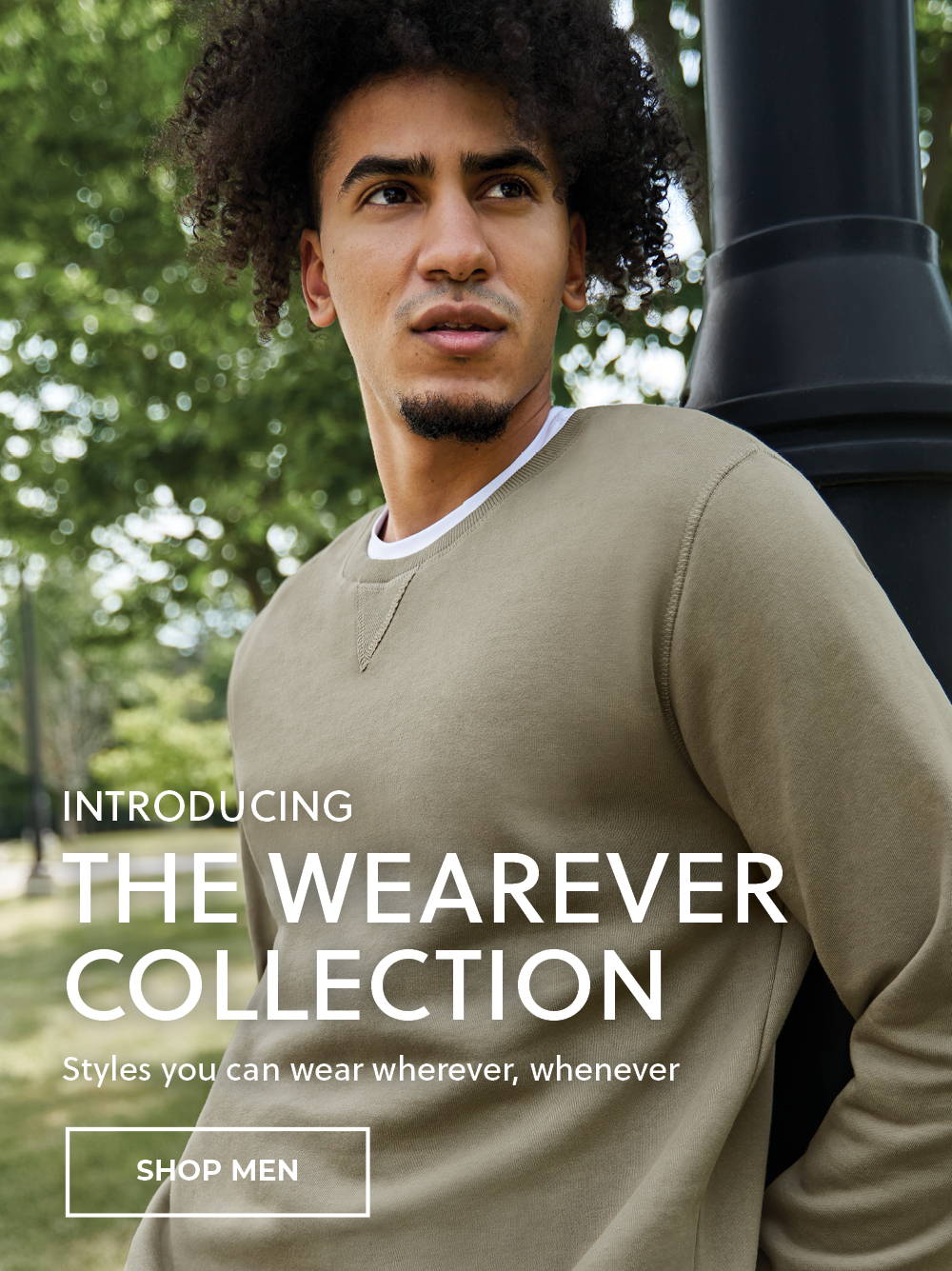 Introducing the Wearever Collection. Styles you can wear wherever, whenever by American Tall.