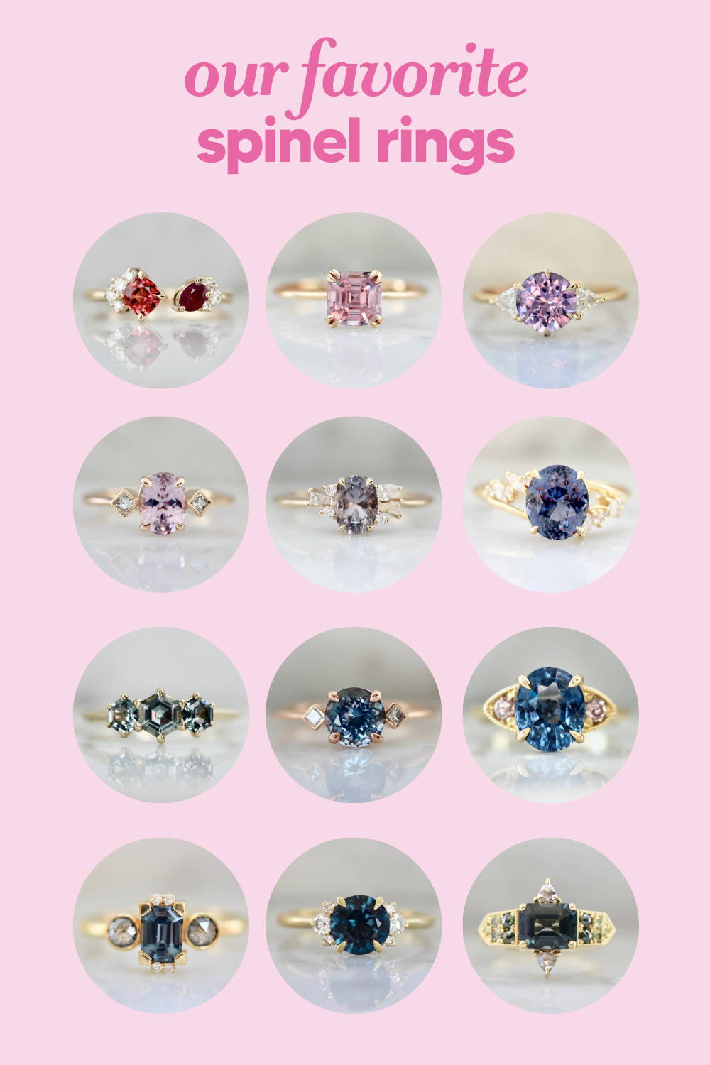our favorite spinel rings