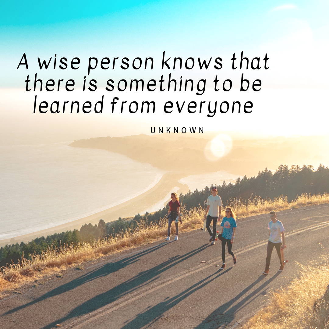 Quote about learning from everyone