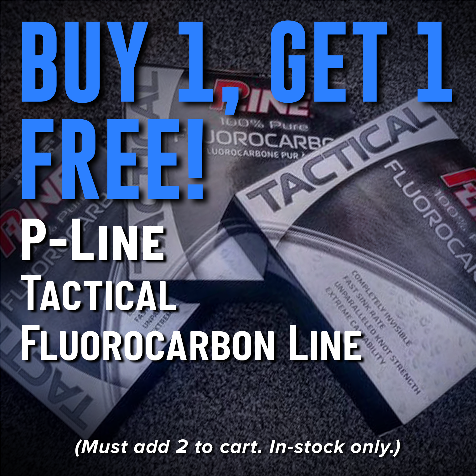 Buy 1, Get 1 Free! P-Line Tactical Fluorocarbon Line (Must add 2 to cart. In-stock only.)