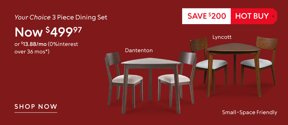 Save $200 on Lyncott or Dantenton three-piece dining sets, now $499.97.