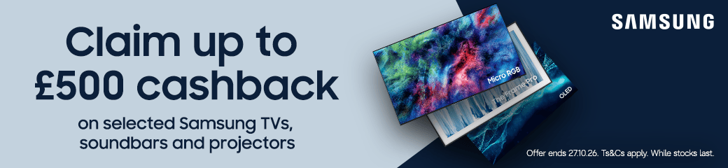Claim up to £500 cashback on selected Samsung TVs, soundbars and projectors