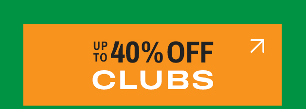 up to 40% off Clubs