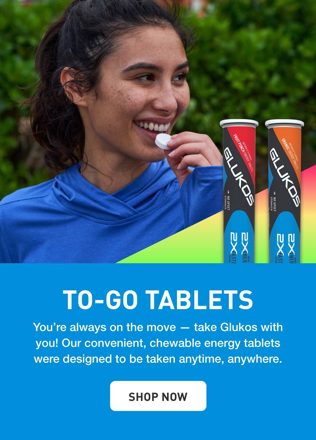 To-Go Tablets - You're always on the move - take Glukos with you! Our convenient, chewably energy tablets were designed to be taken anytime, anywhere. | SHOP NOW
