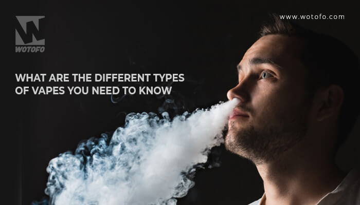 different types of vapes