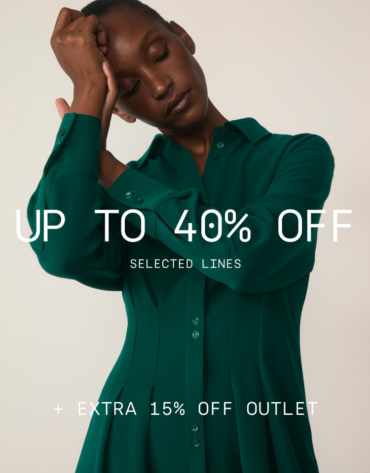 Up to 40% off selected lines + extra 15% off Outlet