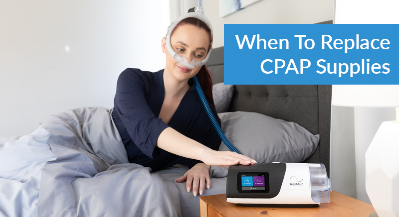 When and Why Should I Replace My CPAP Supplies? – Easy Breathe