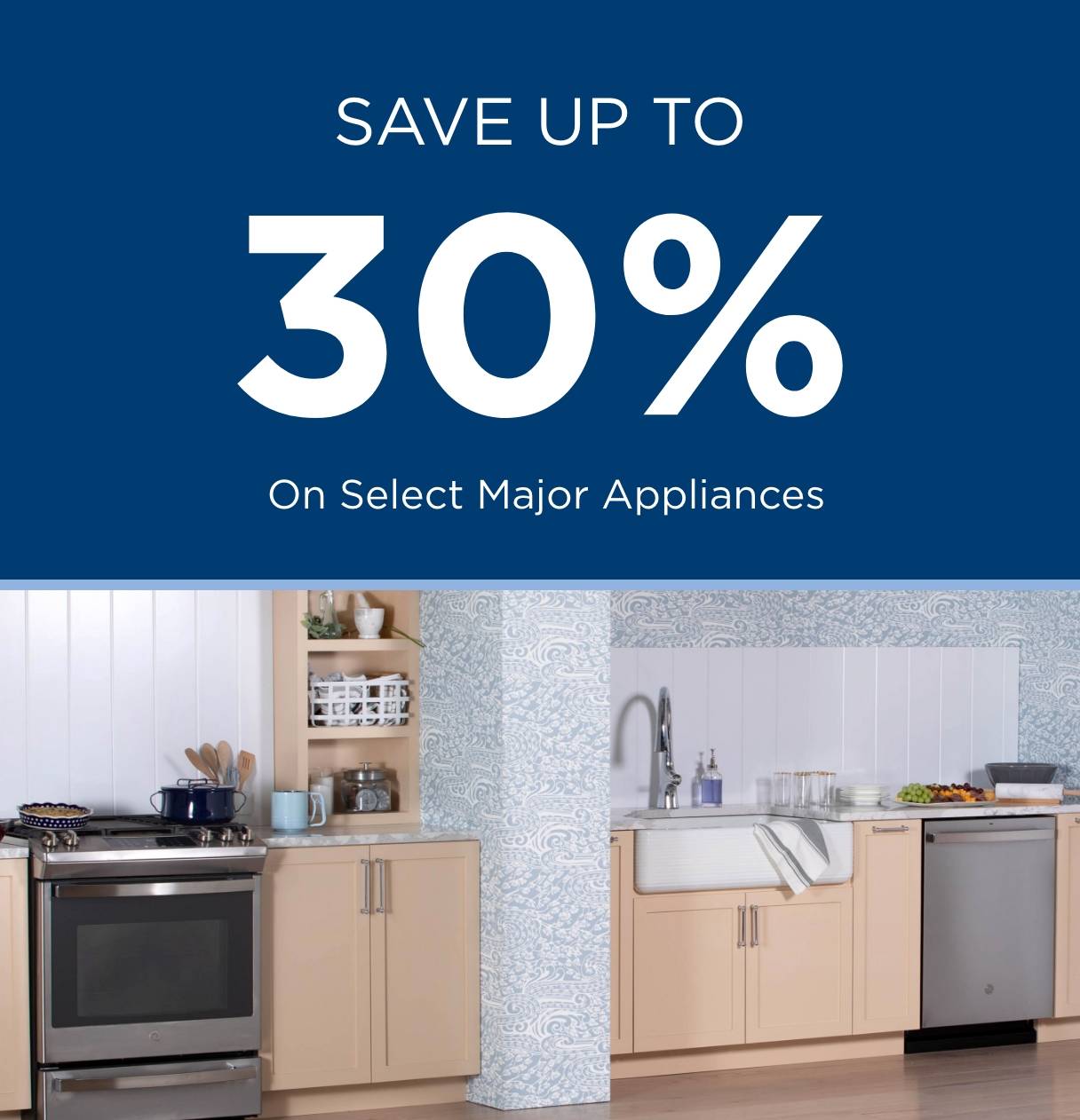 Save up to 30% OFF select major appliances
