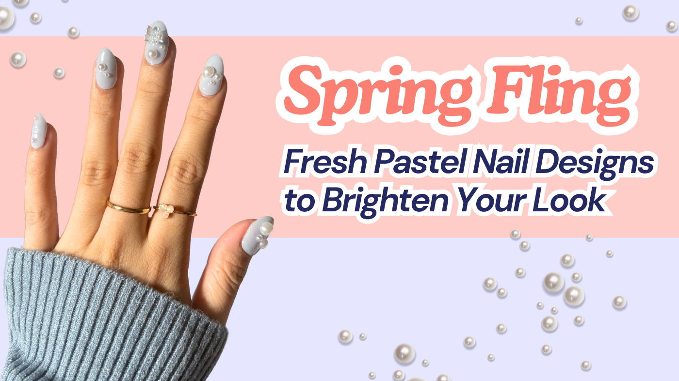 Spring Fling: Fresh Pastel Nail Designs to Brighten Your Look – EyeCandys®