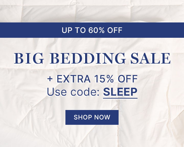 Big Bedding Sale + Extra 15% Off | Use Code: SLEEP