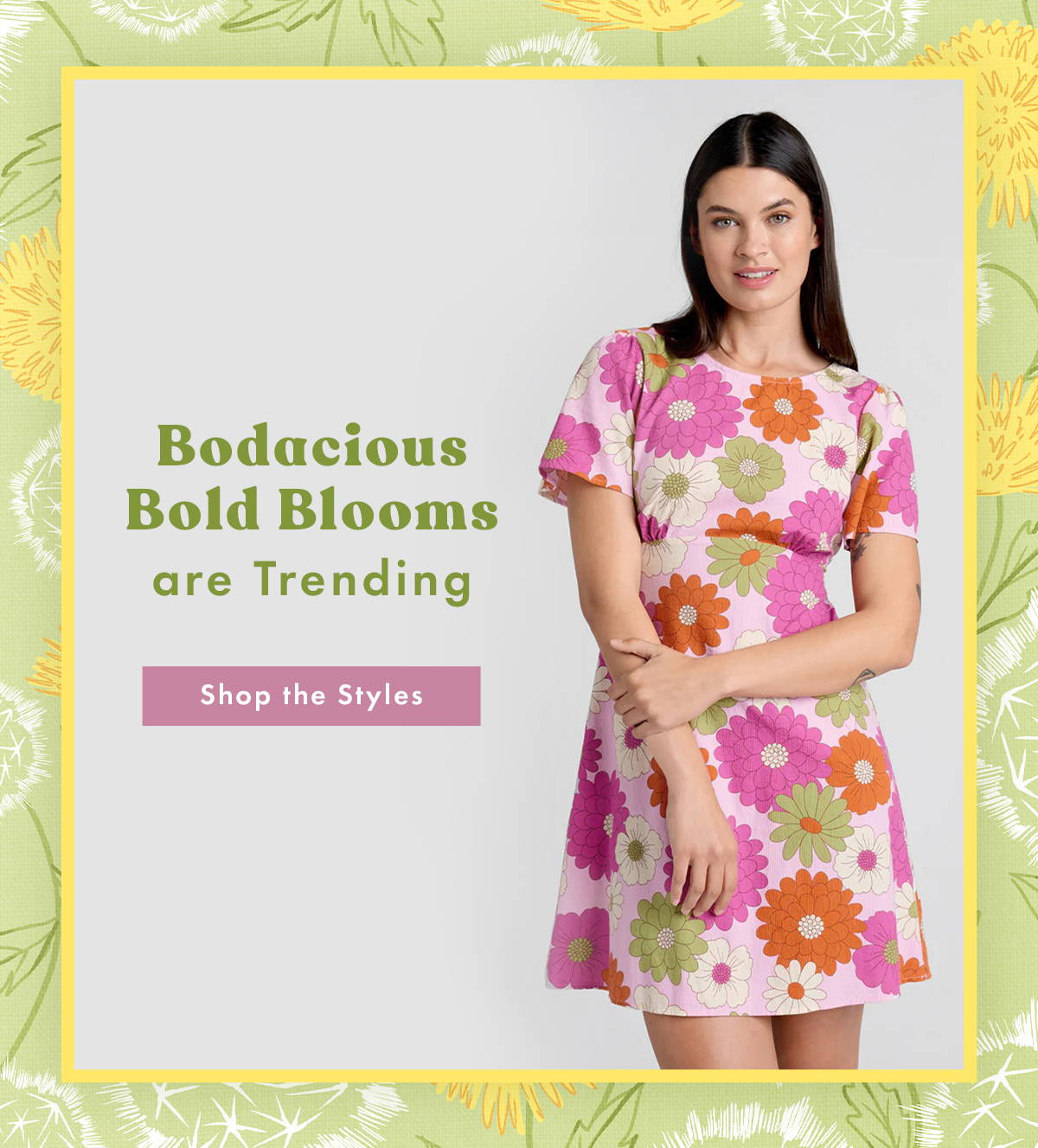 Bodacious Bold Blooms are Trending | SHOP THE STYLES