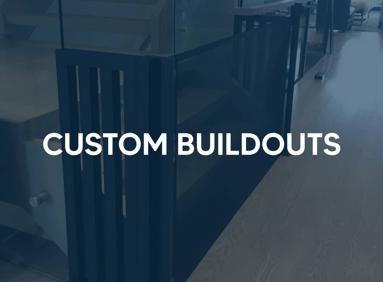 Custom buildouts