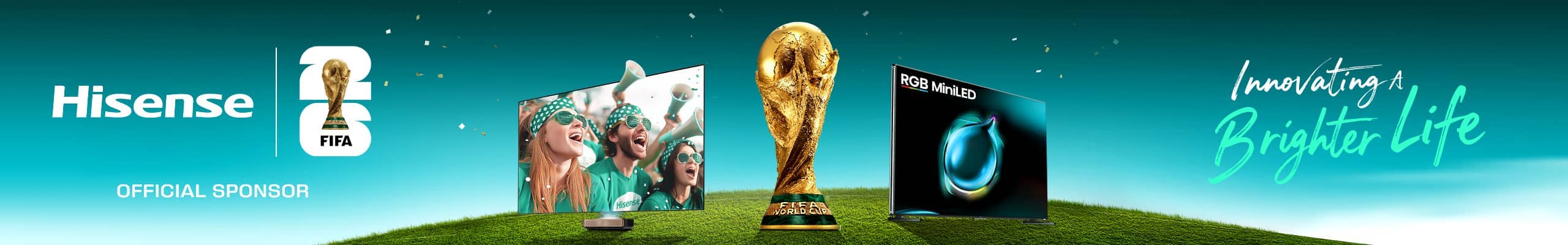 Hisense - Official Sponsor of FIFA World Cup