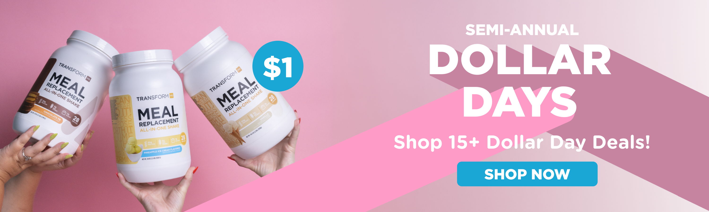 Promotional image for Dollar Days, featuring product containers and a call to action.
