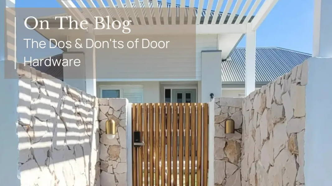 The Dos & Don'ts of Door Hardware | The Blue Space