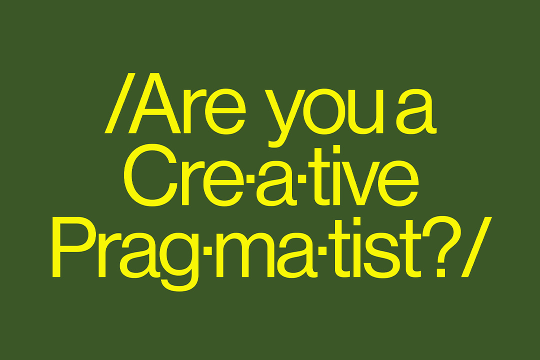 Are You A Creative Pragmatist