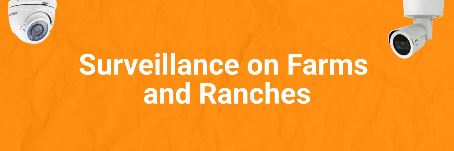 Surveillance on Farms and Ranches
