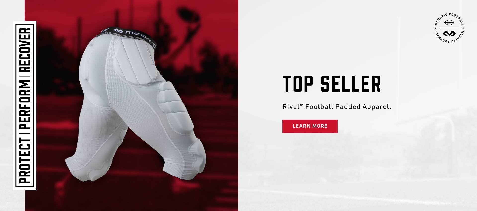 Top Seller - Rival™ Football Padded Apparel - LEARN MORE