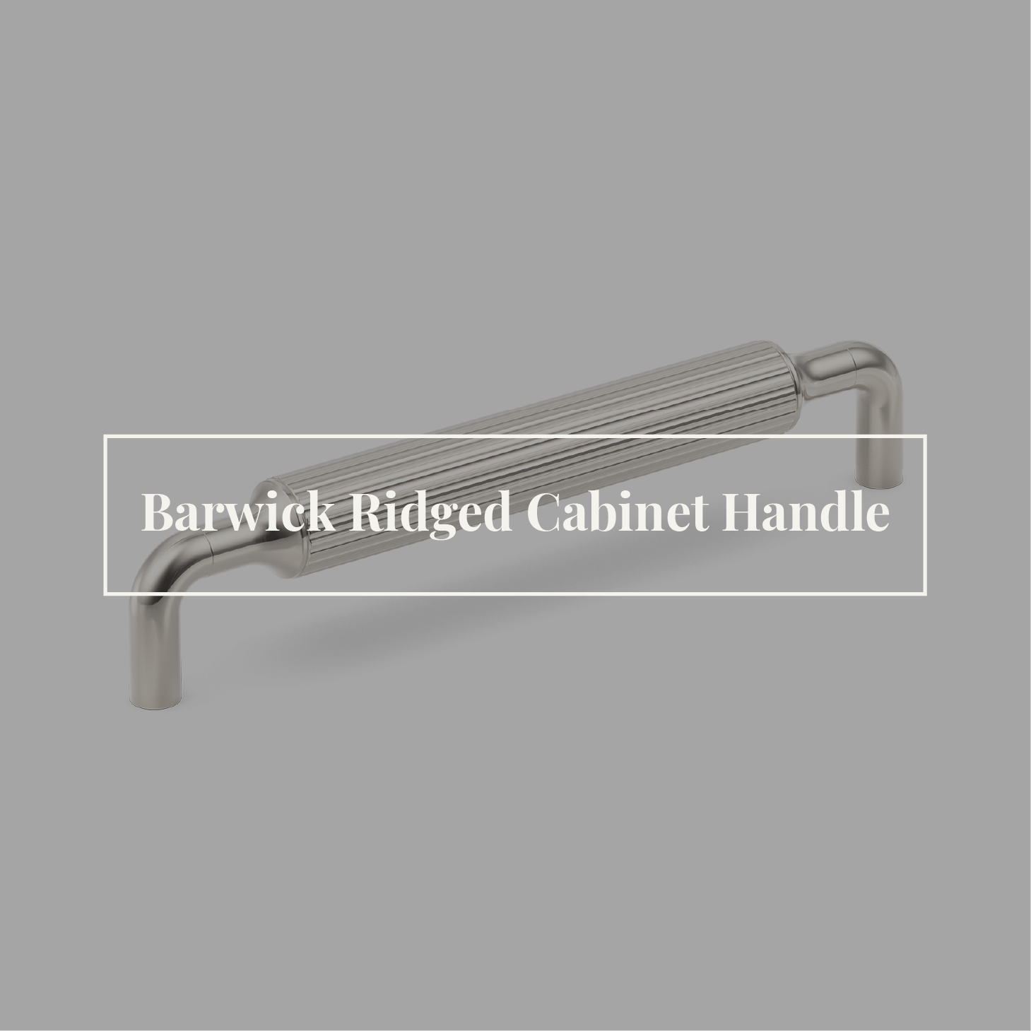 Barwick Ridged Cabinet Handle