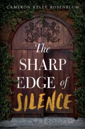 cover of the sharp edge of silence by cameron kelly rosenblum
