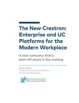 The New Crestron: Enterprise and UC Platforms for the Modern Workplace