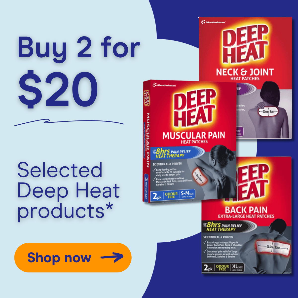 Buy 2 for $20 on selected Deep Heat products 