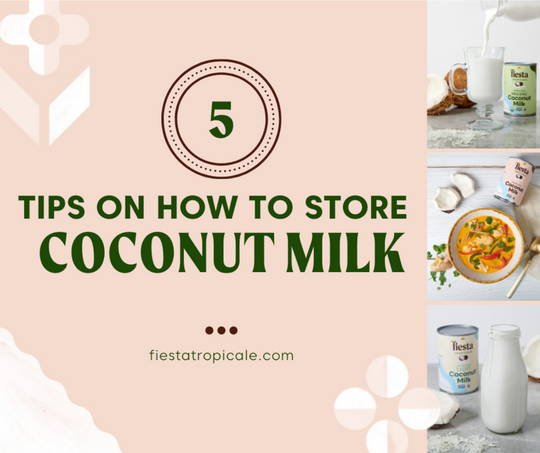 5 Tips on How to Store Coconut Milk