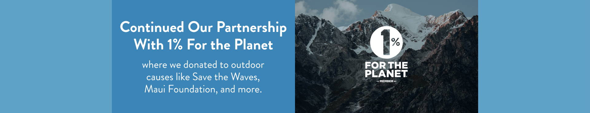 Continued Our Partnership With 1% For the Planet