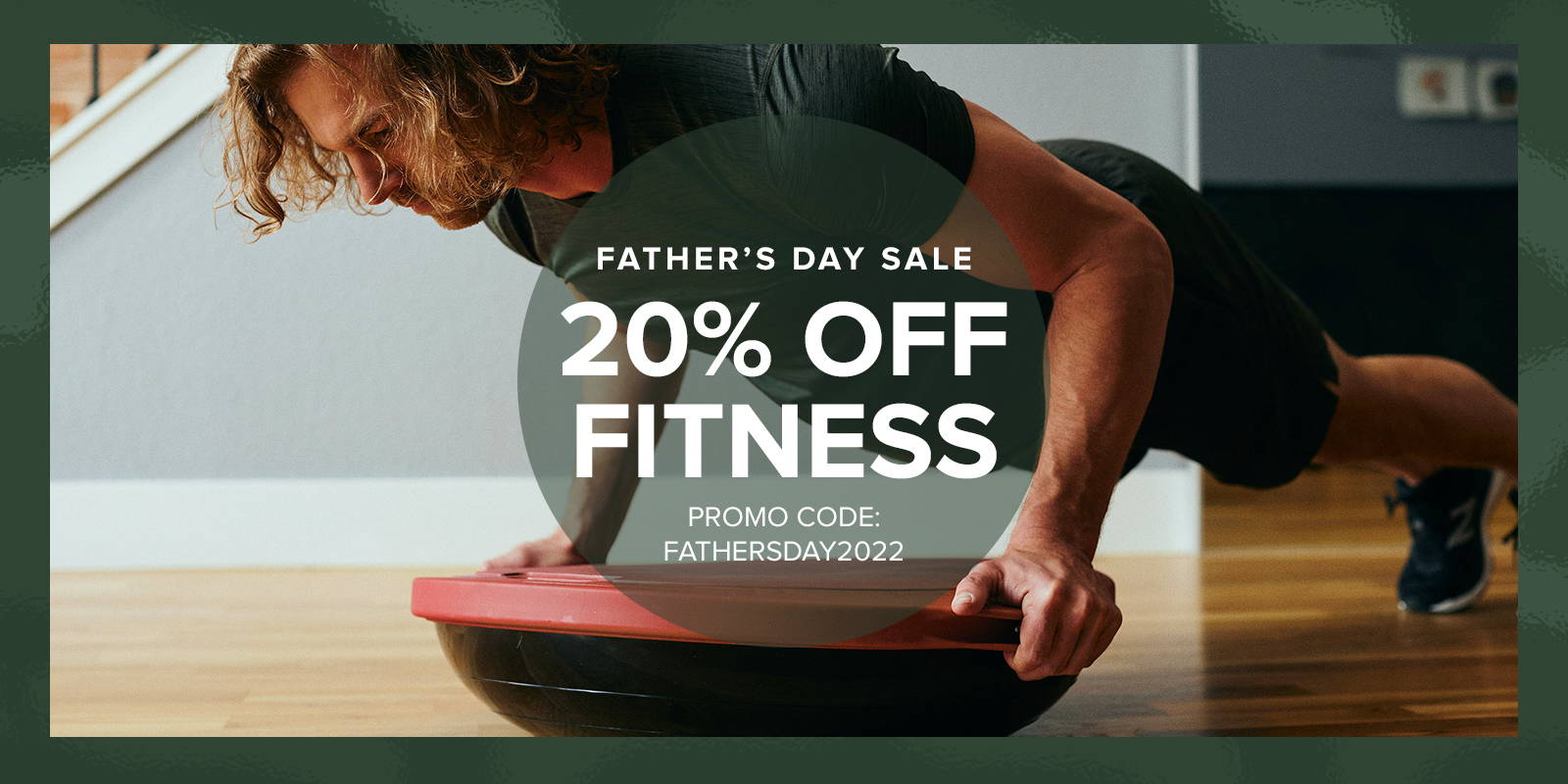 Father's Day Sale CODE: FATHERSDAY2022