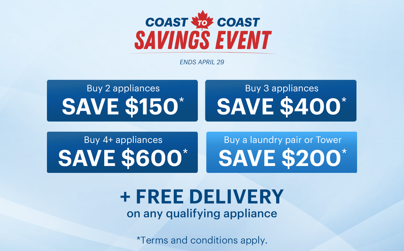Coast to Coast Savings Event Apr 9 - 29, 2026