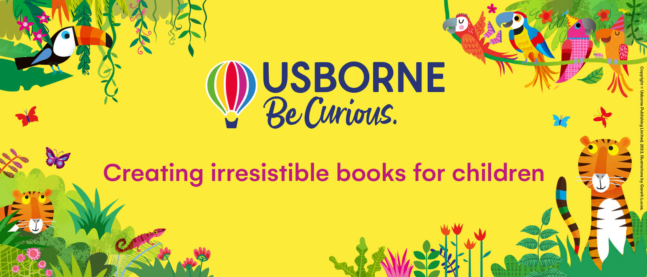 Usborne — Be Curious. Creating irrisisible books for children