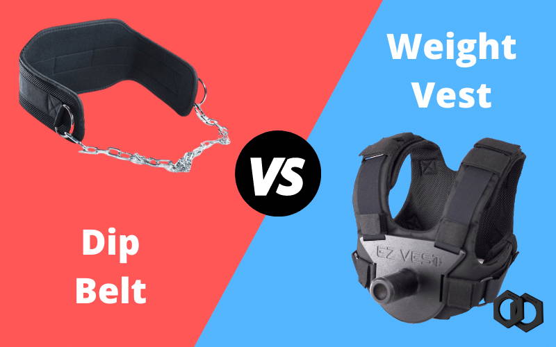 weight vest vs weighted dip belt