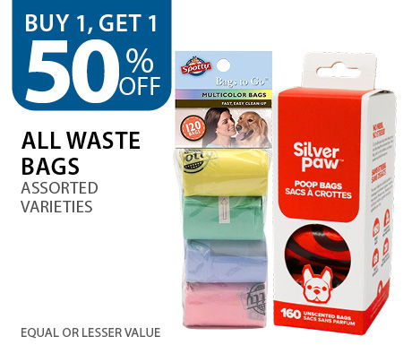 Buy 1, get 1 50% off all waste bags. Equal or lesser value
