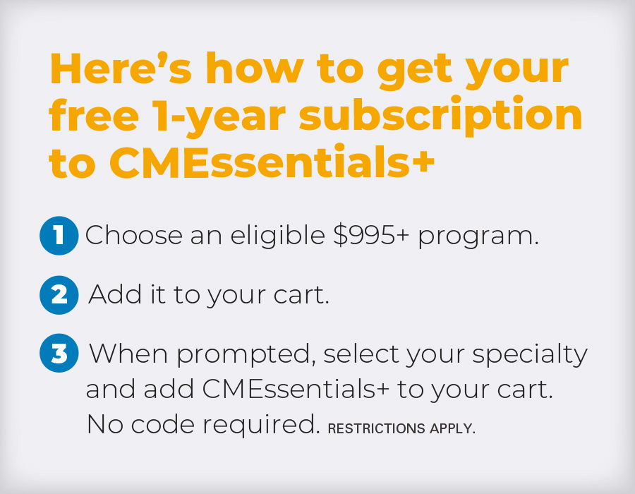 Instructions for obtaining a free 1-year subscription to CMEssentials+.