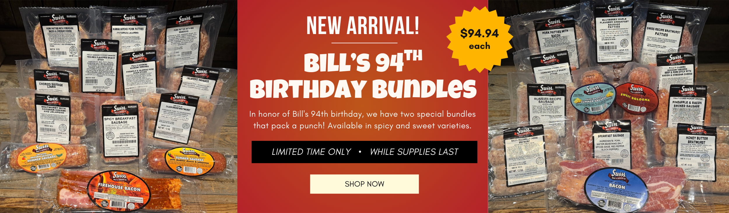 New arrival: Bill's 94th birthday bundles!