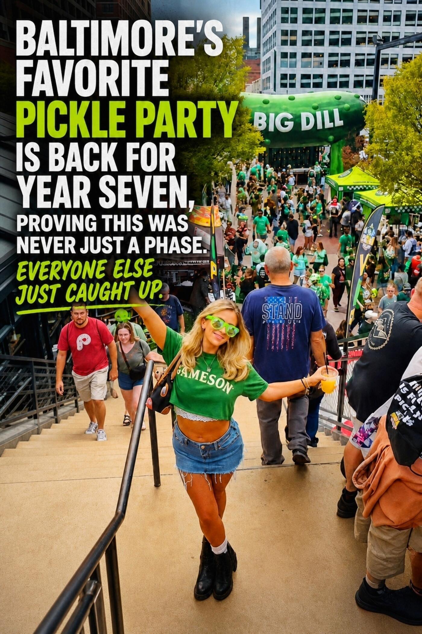 Baltimore's favorite pickle party returns for year seven graphic featuring The Big Dill® arch entrance and Jameson Irish Whiskey festival apparel
