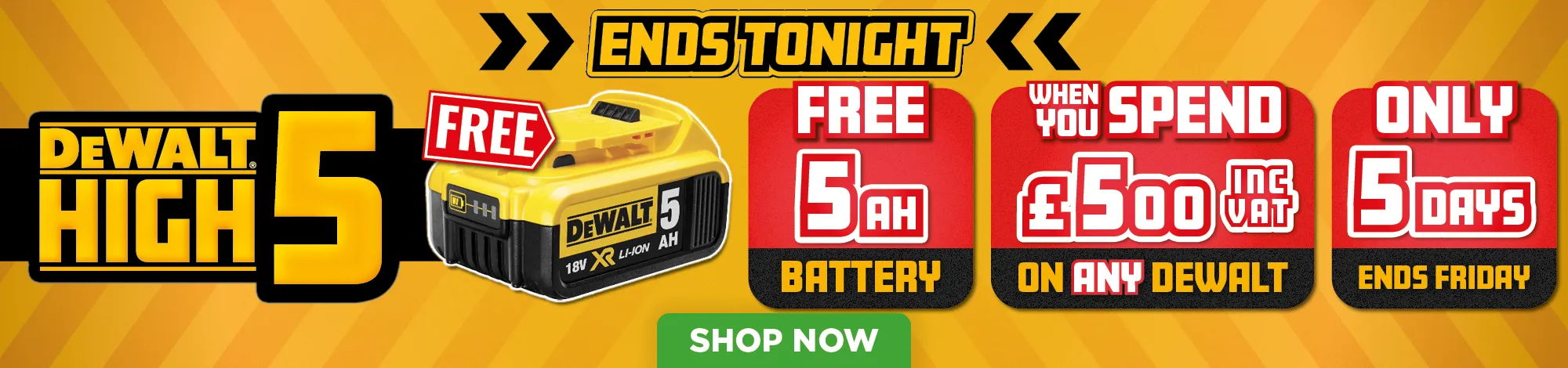Promotional banner for DeWalt High 5 offer, ends tonight.